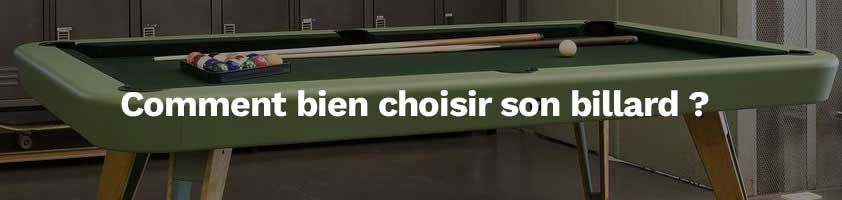 Comment bien choisir son billard ? Le guide complet L'univers du billard